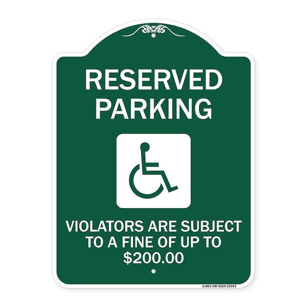 Reserved Parking Violators Are Subject to A Fine of Up to $200 Handicapped Symbol, GW-1824-22993